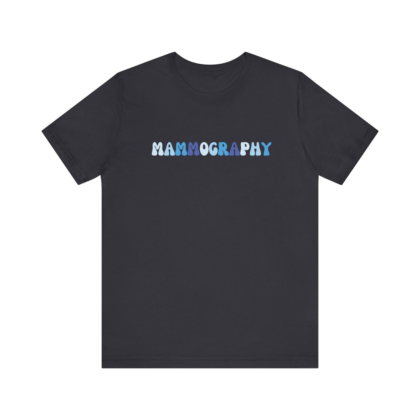 BLUE BUBBLE - MAMMOGRAPHY - Short Sleeve Tee Unisex