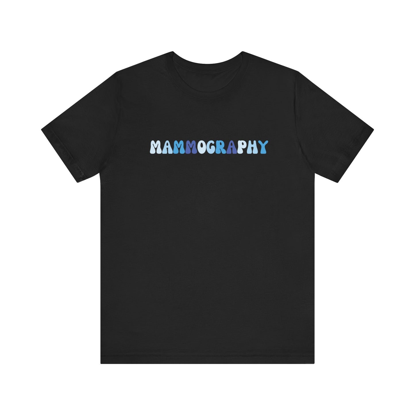 BLUE BUBBLE - MAMMOGRAPHY - Short Sleeve Tee Unisex