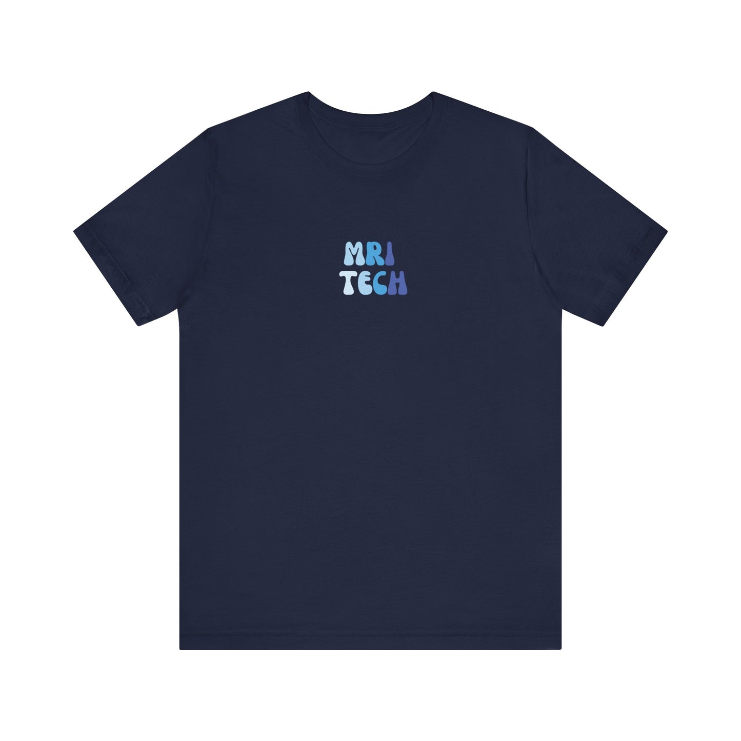 BLUE BUBBLE - MRI TECH- Short Sleeve Tee Unisex