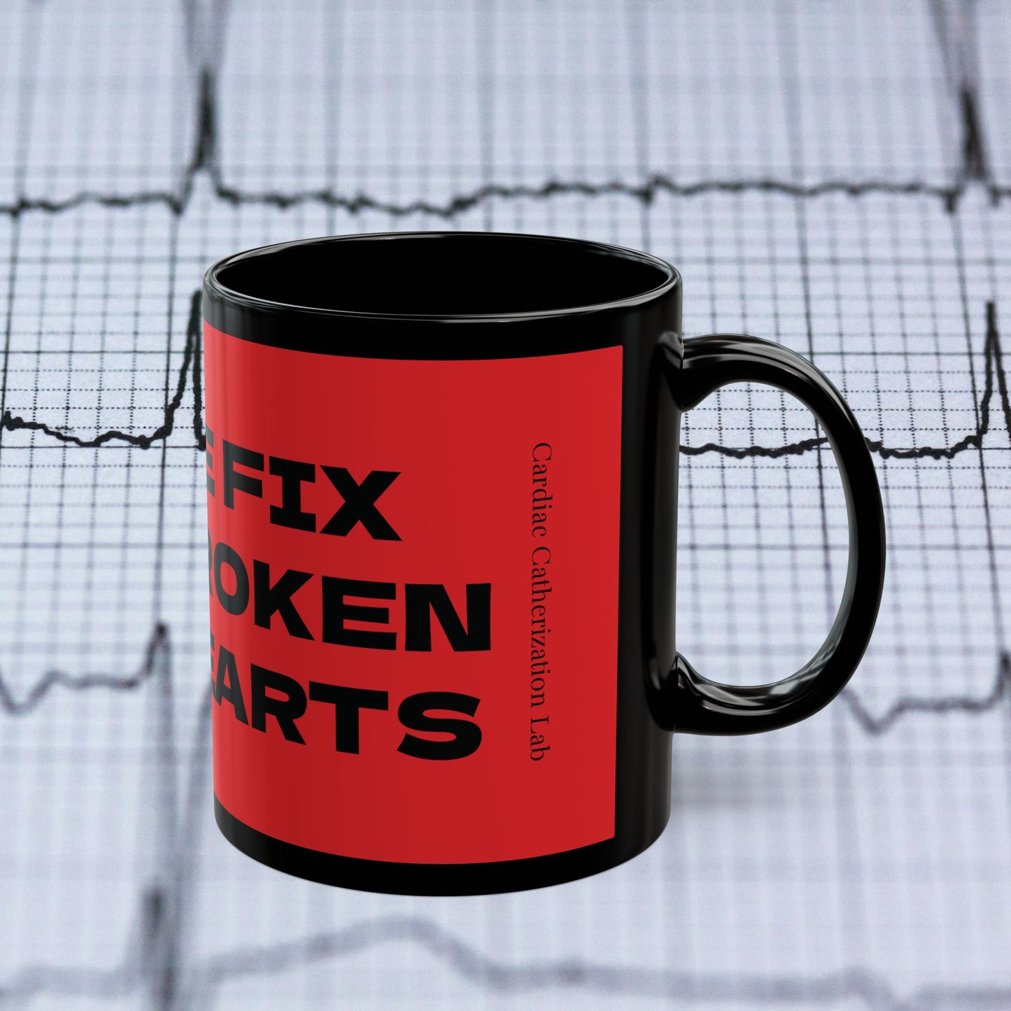 We Fix Broken Hearts Cath Lab Coffee Mug - 11oz - Perfect Gift for Healthcare Professionals