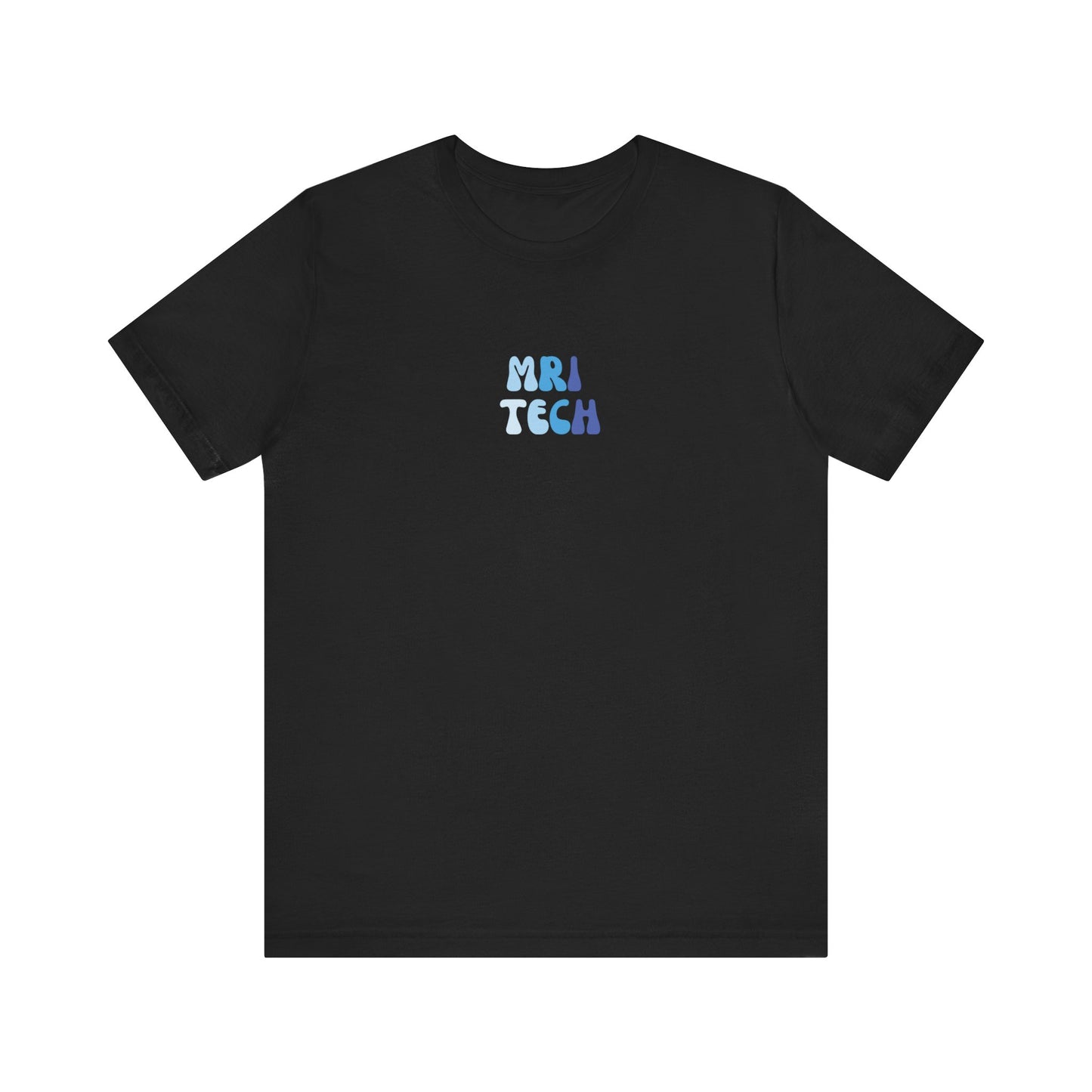 BLUE BUBBLE - MRI TECH- Short Sleeve Tee Unisex