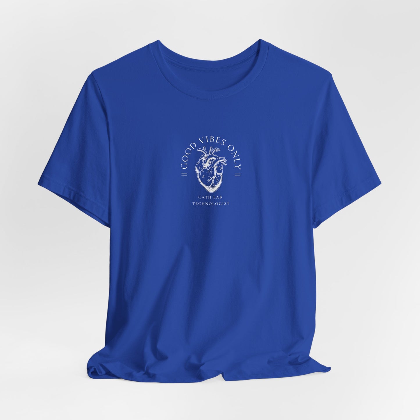 Cath Lab Tech Heart Tee -Good Vibes Only