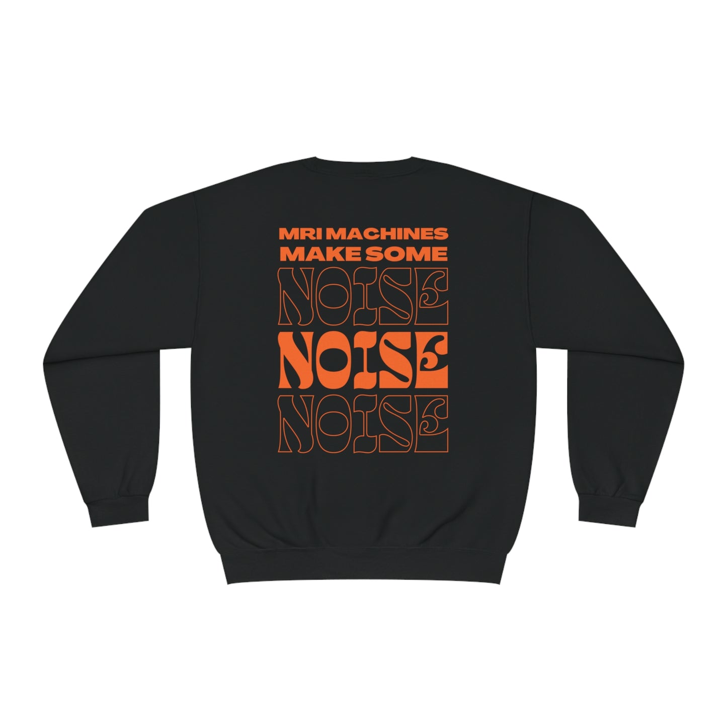 Unisex 'MRI machines make noise' berad techs NuBlend® Crewneck Sweatshirt