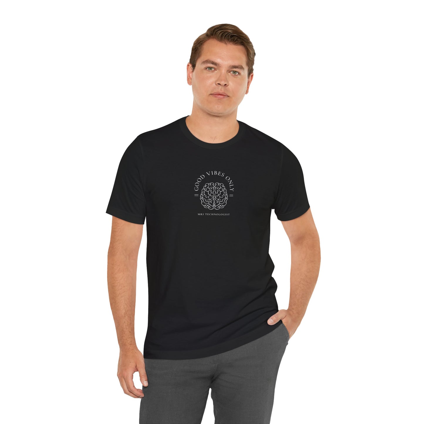 Brain MRI Technologist Tee - Unisex, 'Good Vibes Only'