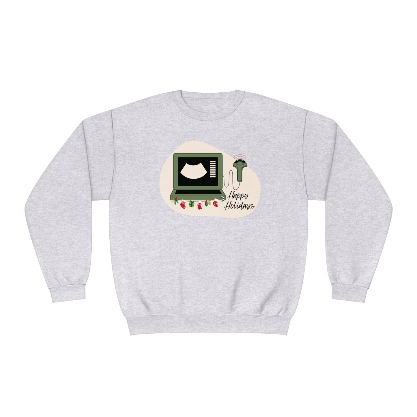 Happy holidays Ultrasound Sweatshirt