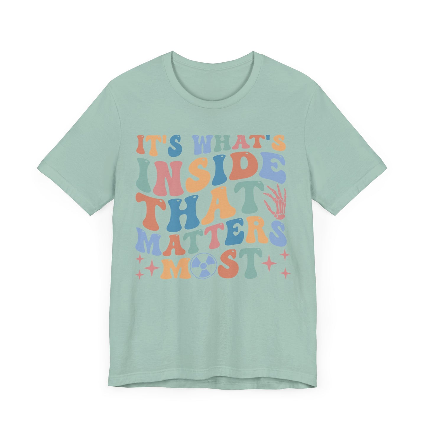 Unisex "It's what's inside that matters most" Short Sleeve Tee